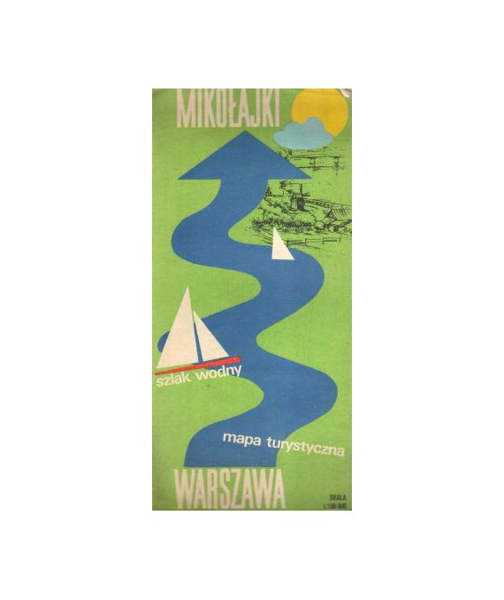 Warszawa - Mikołajki. Szlak wodny. Mapa turystyczna /1:150000
