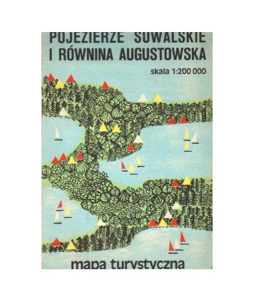 Pojezierze Suwalskie i Równina Augustowska. Mapa turystyczna /1:200000