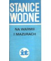 Stanice wodne na Warmii i Mazurach
