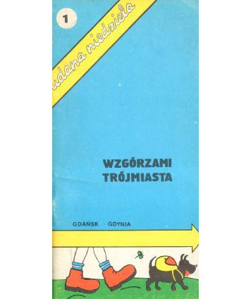 Wzgórzami Trójmiasta. Gdańsk-Gdynia
