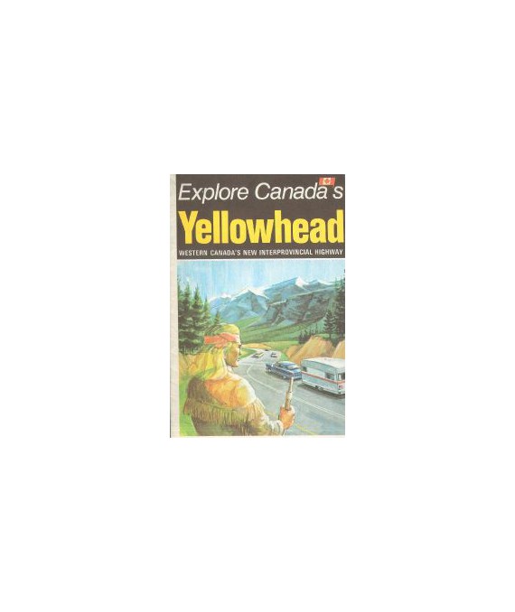 Yellowhead. Western Canada’s new Interprovincial Highway