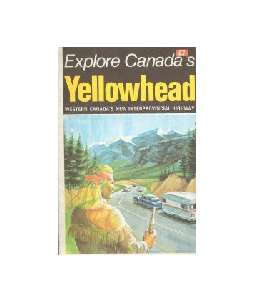 Yellowhead. Western Canada’s new Interprovincial Highway