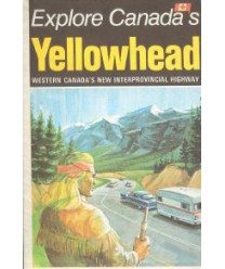 Yellowhead. Western Canada’s new Interprovincial Highway
