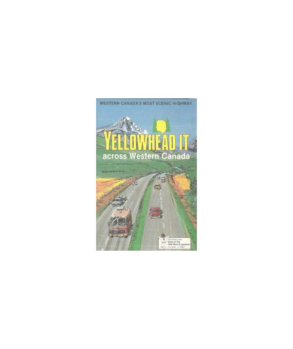 Yellowhead it across Western Canada. Western Canada’s Most Scenic Highway