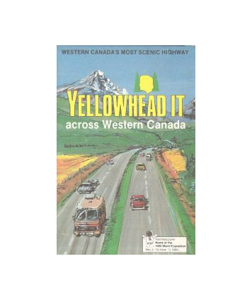 Yellowhead it across Western Canada. Western Canada’s Most Scenic Highway