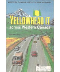Yellowhead it across Western Canada. Western Canada’s Most Scenic Highway