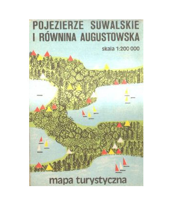 Pojezierze Suwalskie i Równina Augustowska. Mapa turystyczna /1:200000