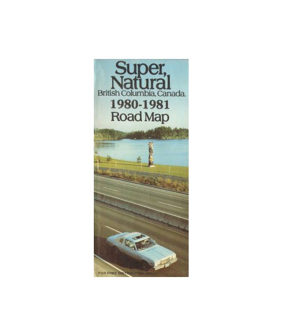 Super, Natural Britich Columbia, Canada. 1980-1981 Road Map