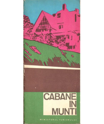 Romania. Cabanele turistice