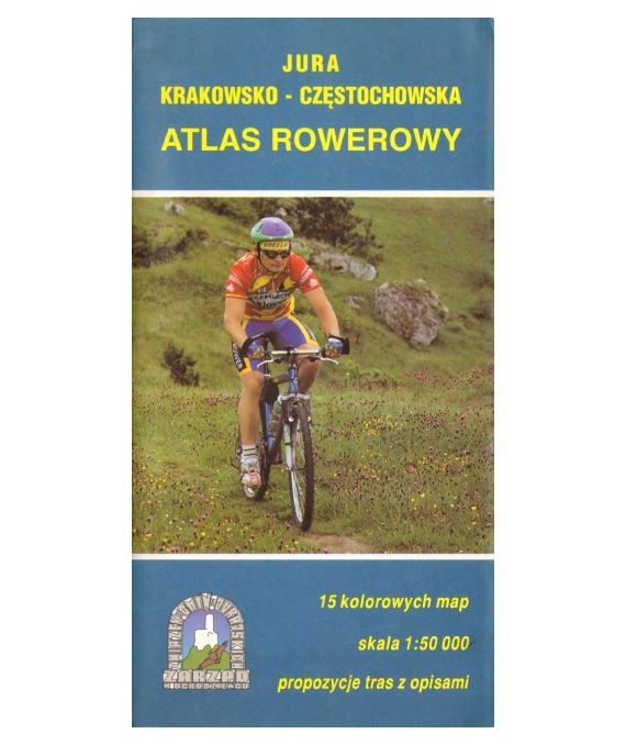 Jura krakowsko-częstochowska. Atlas rowerowy