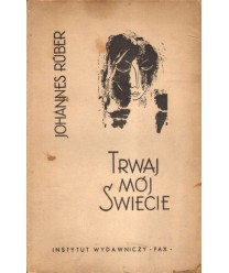 Trwaj, mój świecie