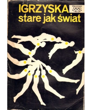 Igrzyska stare jak świat