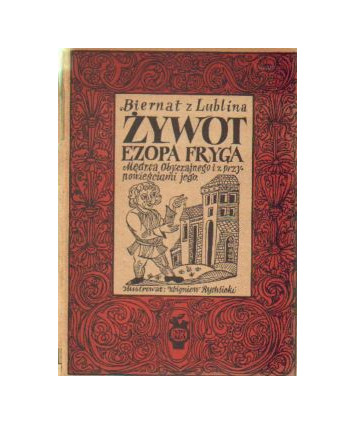 Żywot Ezopa Fryga mędrca obyczajnego i z przypowieściami jego