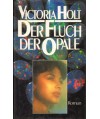 Der Fluch der Opale. Roman