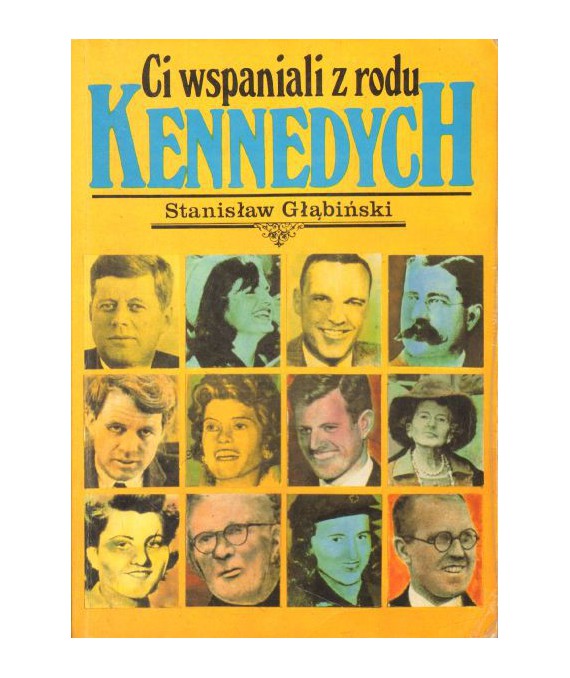 Ci wspaniali z rodu Kennedych