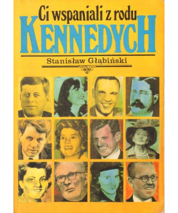 Ci wspaniali z rodu Kennedych