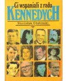 Ci wspaniali z rodu Kennedych