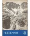 Taternik. Organ Polskiego Związku Alpinizmu poświęcony sprawom taternictwa, alpinizmu i speleologii