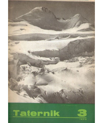 Taternik. Organ Polskiego Związku Alpinizmu poświęcony sprawom taternictwa, alpinizmu i speleologii