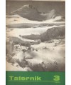Taternik. Organ Polskiego Związku Alpinizmu poświęcony sprawom taternictwa, alpinizmu i speleologii