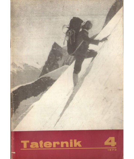 Taternik. Organ Polskiego Związku Alpinizmu poświęcony sprawom taternictwa, alpinizmu i speleologii