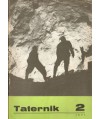 Taternik. Organ Polskiego Związku Alpinizmu poświęcony sprawom taternictwa, alpinizmu i speleologii