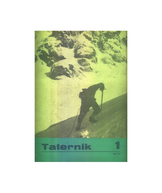 Taternik. Organ Polskiego Związku Alpinizmu poświęcony sprawom taternictwa, alpinizmu i speleologii