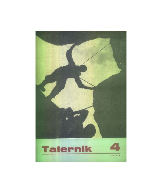 Taternik. Organ Polskiego Związku Alpinizmu poświęcony sprawom taternictwa, alpinizmu i speleologii