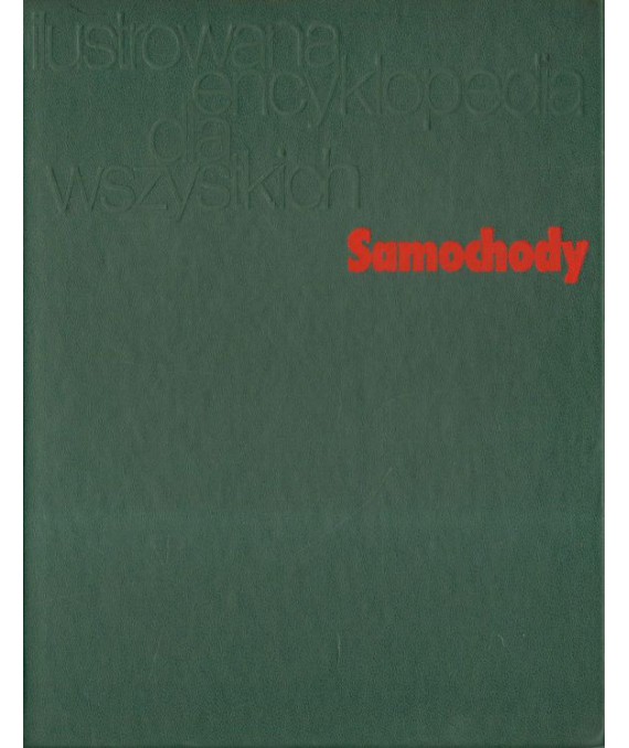 Samochody - ilustrowana encyklopedia dla wszystkich