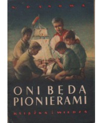 Oni będą pionierami