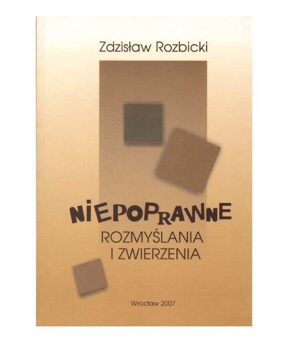Niepoprawne rozmyślania i zwierzenia