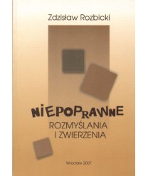 Niepoprawne rozmyślania i zwierzenia