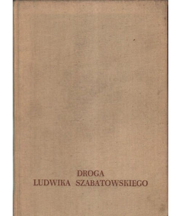 Droga Ludwika Szabatowskiego