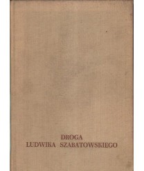 Droga Ludwika Szabatowskiego