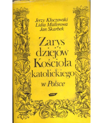 Zarys dziejów kościoła katolickiego w Polsce