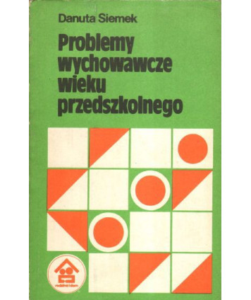 Problemy wychowawcze wieku przedszkolnego