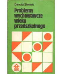 Problemy wychowawcze wieku przedszkolnego