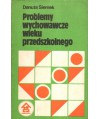 Problemy wychowawcze wieku przedszkolnego