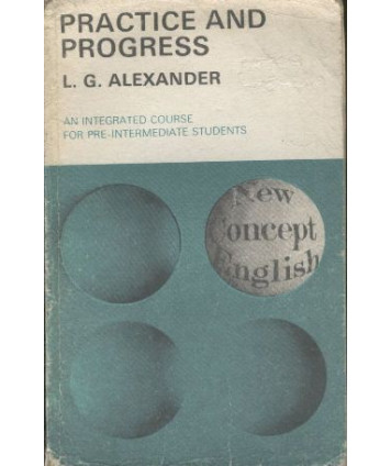 Practice and progress. An integrated course for pre-intermediate students