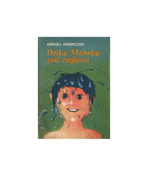 Dzika Mrówka pod żaglami