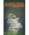 Za metą i dalej