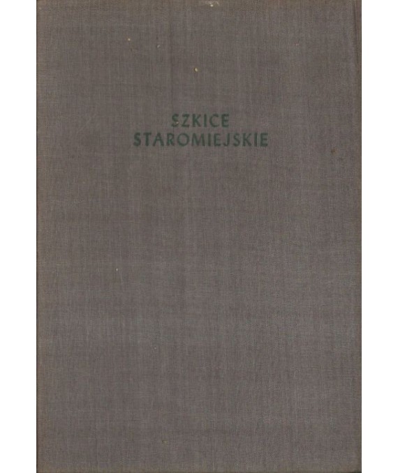 Szkice staromiejskie