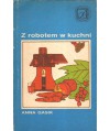 Z robotem w kuchni