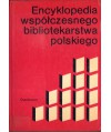 Encyklopedia współczesnego bibliotekarstwa polskiego