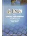 e-biznes t.1-2, Sieci komputerowe i technologie internetowe, Systemy, bazy danych, programowanie, marketing internetowy