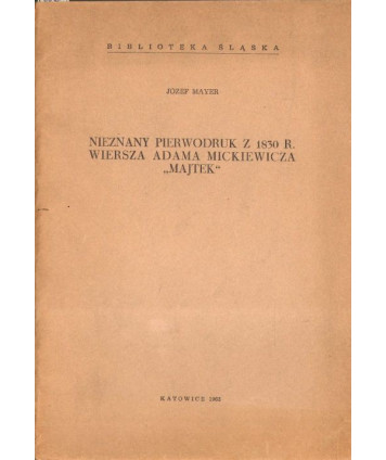 Nieznany pierwodruk z 1830r. wiersza Adama Mickiewicza "Majtek"