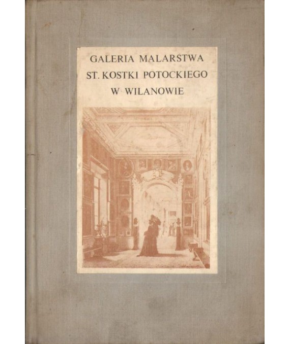 Galeria malarstwa Stanisława Kostki Potockiego w Wilanowie