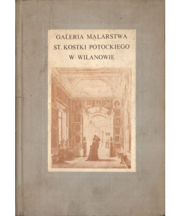 Galeria malarstwa Stanisława Kostki Potockiego w Wilanowie