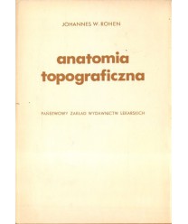 Anatomia topograficzna. Repetytorium dla lekarzy i studentów