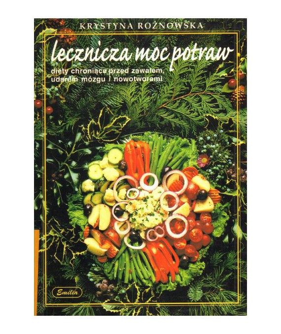 Lecznicza moc potraw. Diety chroniące przed zawałem, udarem mózgu i nowotworami